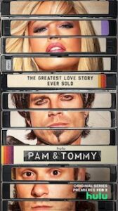 This is a poster for Pam & Tommy. The poster art copyright is believed to belong to Hulu / Annapurna Television / Lionsgate Television.